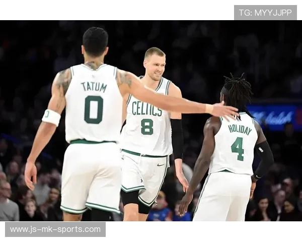 凯尔特人连续高强度防守成就赛季稳定性